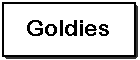 Our oldies but goldies and our wanted's